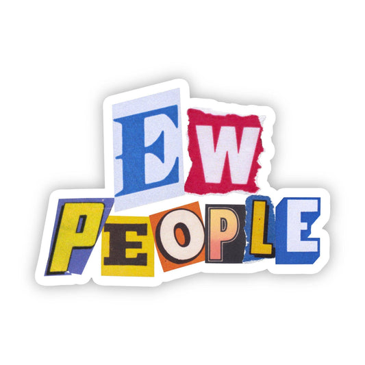 "Ew People" scrapbook lettering sticker