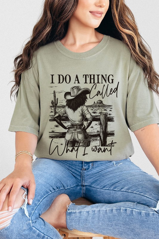 What I Want Comfort Colors Graphic Tee